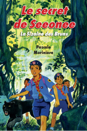 SECRET DE SEEONEE (LA SIZAINE DES BRUNS 3) - Morinière, Pascale - LICORNE