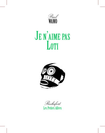 JE N-AIME PAS LOTI - Wamo, Paul - PETITES ALLEES