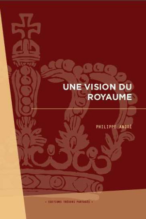 VISION DU ROYAUME - Philippe André - TRESORS PARTAG