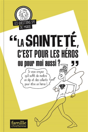 SAINTETE C'EST POUR LES HEROS OU POUR MOI AUSSI ? - COLLECTIF - FAM CHRETIENNE