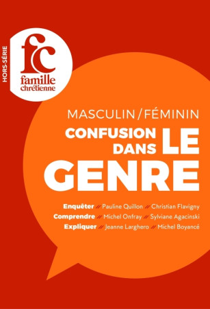 HS FAMILLE CHR?TIENNE- MASCULIN/ F?MININ CONFUSION DANS LE GENRE -  Collectif - FAM CHRETIENNE