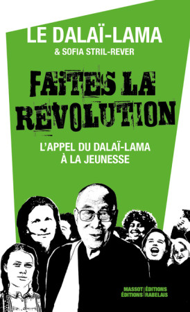 FAITES LA REVOLUTION ! -  Dalaï-lama - MASSOT EDITION