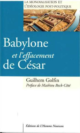 SOUVERAINETE ET MONDIALISATION AU RISQUE DU POLITIQUE - Guilhem Golfin - HOMME NOUVEAU