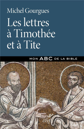 LETTRES A TIMOTHEE ET A TITE (LES) - GOURGUES MICHEL - CERF