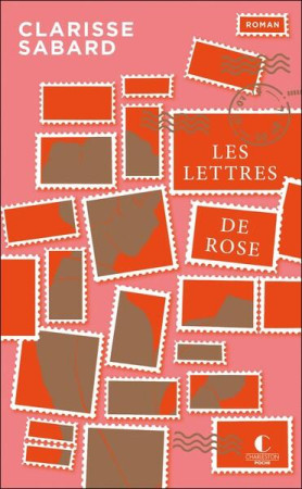 LETTRES DE ROSE (LES) - ÉDITION 10 ANS - SABARD CLARISSE - CHARLESTON