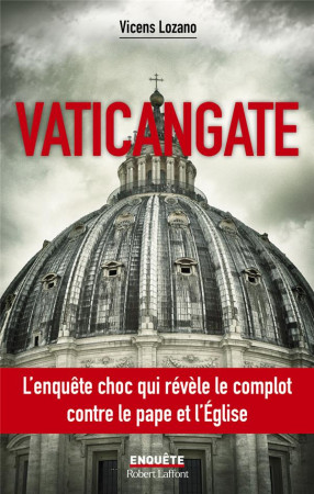 VATICANGATE - LOZANO VICENS - ROBERT LAFFONT