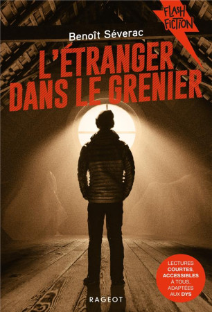 L'ETRANGER DANS LE GRENIER - SEVERAC, BENOIT  - RAGEOT