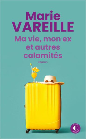 MA VIE, MON EX ET AUTRES CALAMITES - VAREILLE - CHARLESTON