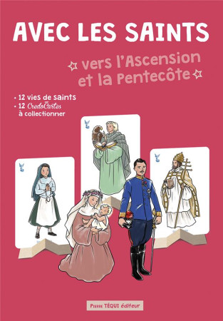 AVEC LES SAINTS VERS L-ASCENSION ET LA PENTECOTE - EDITION ILLUSTREE - LARROQUE A-C. - TEQUI