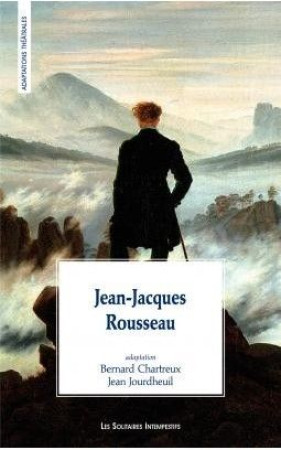 JEAN-JACQUES ROUSSEAU - CHARTREUX, BERNARD  - SOLITAIRES INT