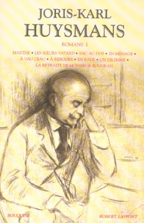 HUYSMANS - ROMANS - TOME 1 - VOL01 - HUYSMANS  JORIS-KARL - ROBERT LAFFONT