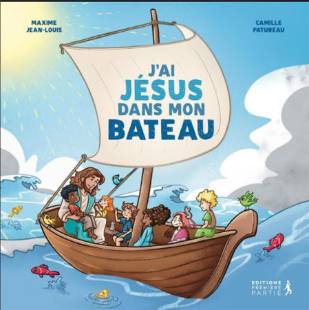 J-AI JESUS DANS MON BATEAU - JEAN-LOUIS MAXIME - PREMIERE PARTIE