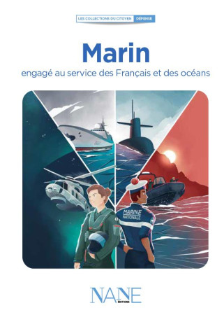 MARIN, ENGAGE AU SERVICE DES FRANCAIS ET DES OCEANS - BELLOT/PERAN - NANE