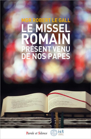 MISSEL ROMAIN (LE) - LE GALL ROBERT - PAROLE SILENCE