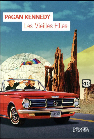 LES VIEILLES FILLES - KENNEDY, PAGAN - Denoël