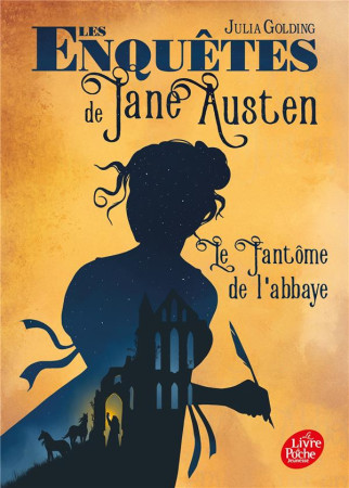 ENQUETES DE JANE AUSTEN (LES)- TOME 1 - LE FANTOME DE L'ABBAYE - GOLDING - HACHETTE