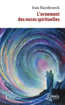 ORNEMENT DES NOCES SPIRITUELLES (L') - RUYSBROECK JEAN - ARTEGE