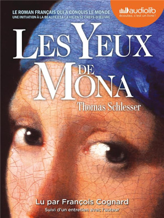 YEUX DE MONA (LES) - LIVRE AUDIO 2 CD MP3 - SUIVI D'UN ENTRETIEN AVEC L'AUTEUR - SCHLESSER THOMAS - AUDIOLIB