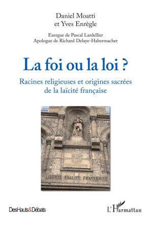 FOI OU LA LOI ? (LA) - LARDELLIER/ENREGLE - L'HARMATTAN