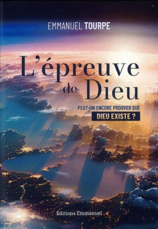 EPREUVE DE DIEU (L') - TOURPE EMMANUEL - EMMANUEL