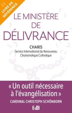 MINISTERE DE DELIVRANCE (LE) - CHARIS - BEATITUDES