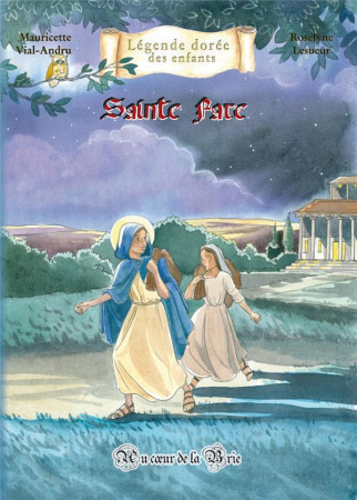 SAINTE FARE - AU COEUR DE LA BRIE - VIAL-ANDRU/LESUEUR - SAINT JUDE