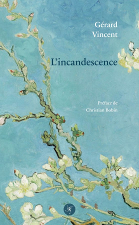 INCANDESCENCE (L') - VINCENT/BOBIN - BOOKS ON DEMAND