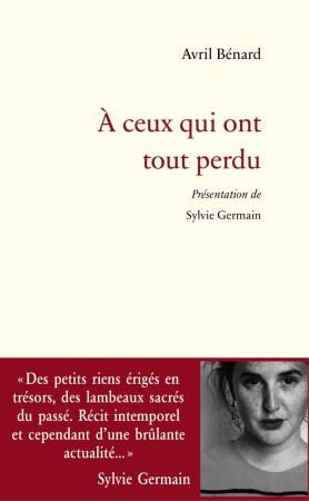 A CEUX QUI ONT TOUT PERDU - BENARD  AVRIL - BOOKS ON DEMAND