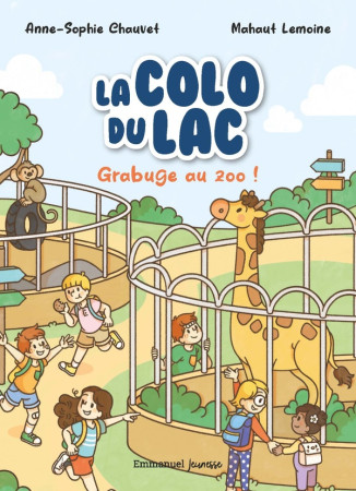 COLO DU LAC (LA) - T02 - GRABUGE AU ZOO - CHAUVET ANNE-SOPHIE - EMMANUEL