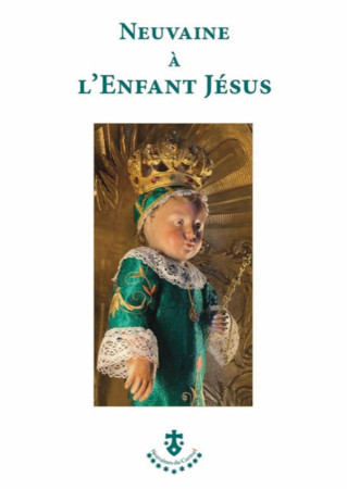 NEUVAINE A L ENFANT JESUS - ANONYME - CARMEL