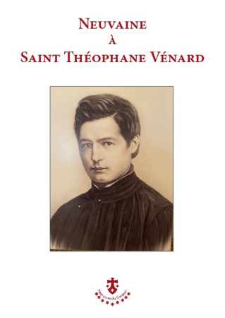 NEUVAINE A SAINT THEOPHANE VENARD - ANONYME - CARMEL