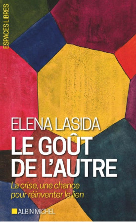 GOUT DE L'AUTRE (LE) - LASIDA ELENA - ALBIN MICHEL