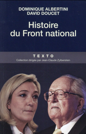 HISTOIRE DU FRONT NATIONAL - ALBERTINI, DOMINIQUE  - Tallandier