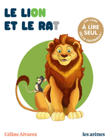 LION ET LE RAT (LE) - Julie Machado - ARENES