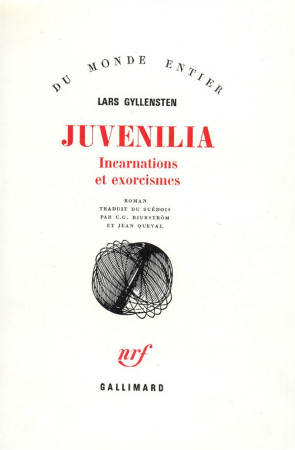 JUVENILIA - INCARNATIONS ET EXORCISMES - GYLLENSTEN LARS - GALLIMARD