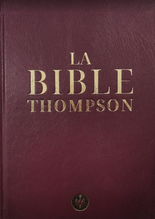 BIBLE THOMPSON TEXTE SEGOND 1978 COLOMBE SHIVERTEX GRENAT - LOUIS SEGOND 1978 - VIDA