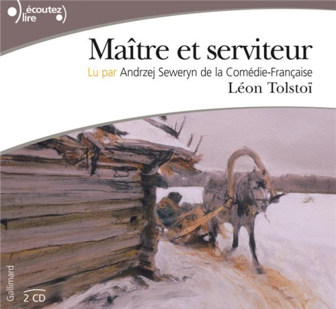 MAITRE ET SERVITEUR CD - TOLSTOI LEON - GALLIMARD