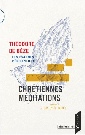 CHRETIENNES MEDITATIONS - LES PSAUMES PENITENTIELS - DE BEZE/BARIOZ - BOOKS ON DEMAND