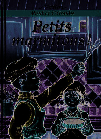 PAUL ET COLOMBE 08 - PETITS MARMITONS - Marion Raynaud de Prigny - TRIOMPHE