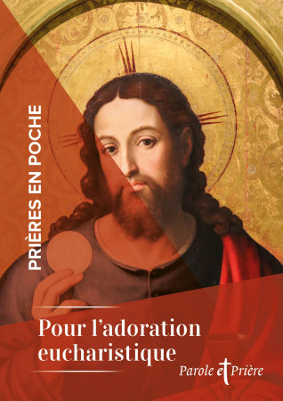 PRIERES EN POCHE - POUR L'ADORATION EUCHARISTIQUE - Cédric Chanot - ARTEGE