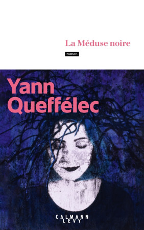 MEDUSE NOIRE (LA) - QUEFFELEC YANN - CALMANN-LEVY