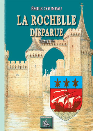 LA ROCHELLE DISPARUE (T1) - COUNEAU  EMILE - PYREMONDE