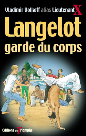 LANGELOT 31 - LANGELOT, GARDE DU CORPS - VOLKOFF VLADIMIR - TRIOMPHE