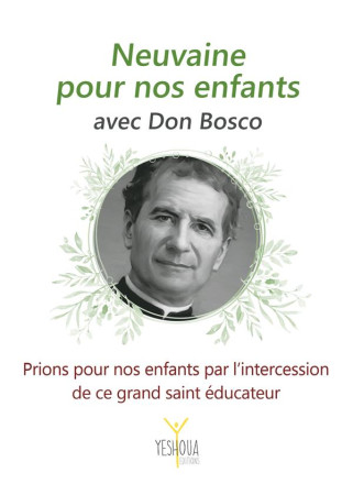 NEUVAINE POUR NOS ENFANTS AVEC DON BOSCO - LETHU, BERTRAND - BOOKS ON DEMAND