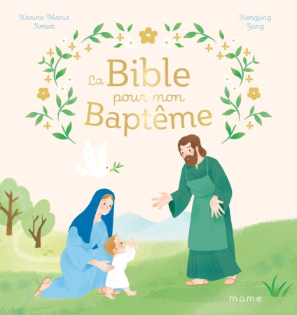 LA BIBLE POUR MON BAPTEME - Karine-Marie Amiot - MAME