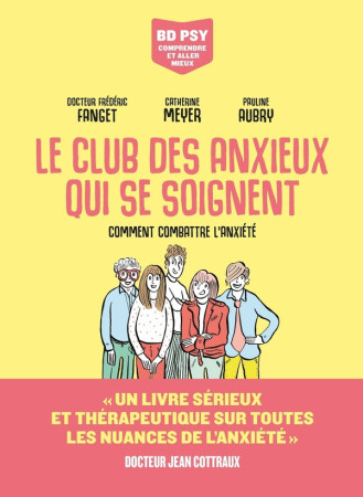 LE CLUB DES ANXIEUX QUI SE SOIGNENT - AUBRY/FANGET - ARENES