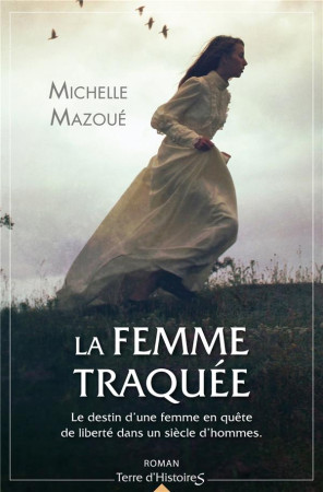 LA FEMME TRAQUEE - MAZOUE  MICHELLE - CITY