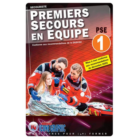 MISE A JOUR DU LIVRE PREMIERS SECOURS EN EQUIPE DE NIVEAU 1 - PSE1 - ICONE GRAPHIC COLLEC - ICONE GRAPHIC