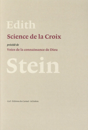 SCIENCE DE LA CROIX - STEIN E - Ed. du Carmel