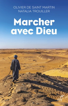 MARCHER AVEC DIEU - Saint-Martin Olivier - CERF